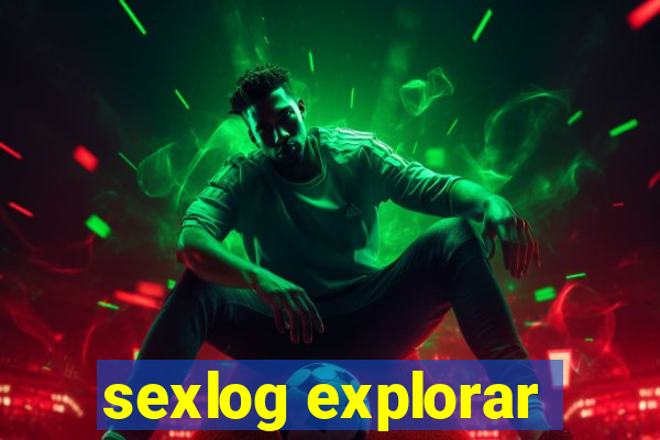 sexlog explorar