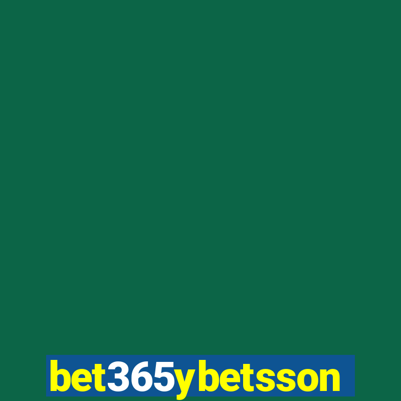 bet365ybetsson