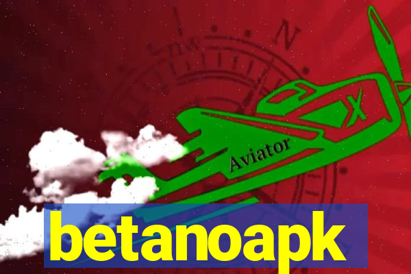 betanoapk