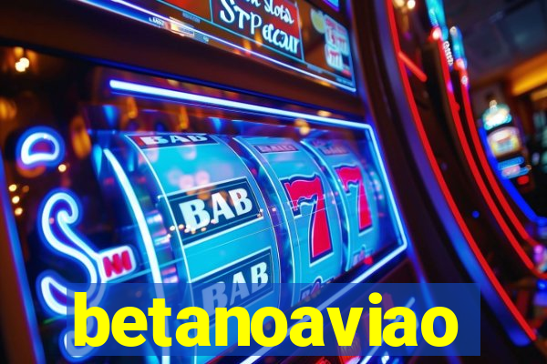 betanoaviao