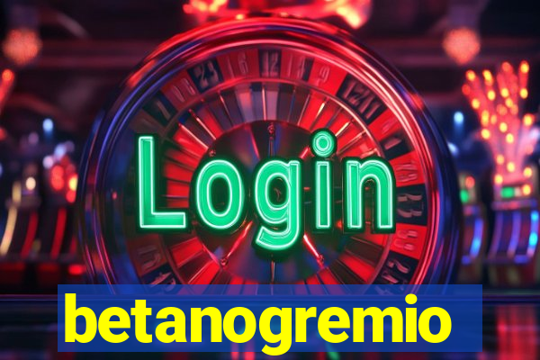 betanogremio