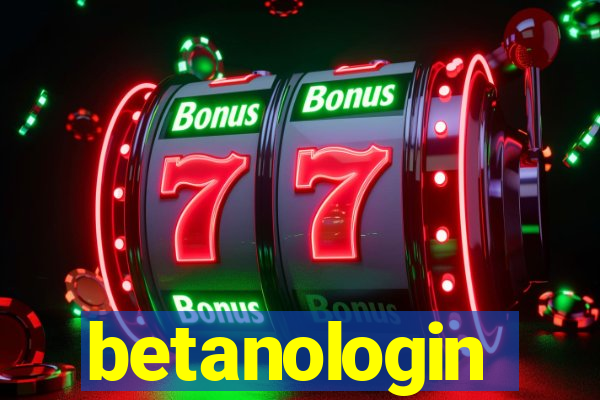 betanologin