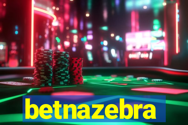 betnazebra