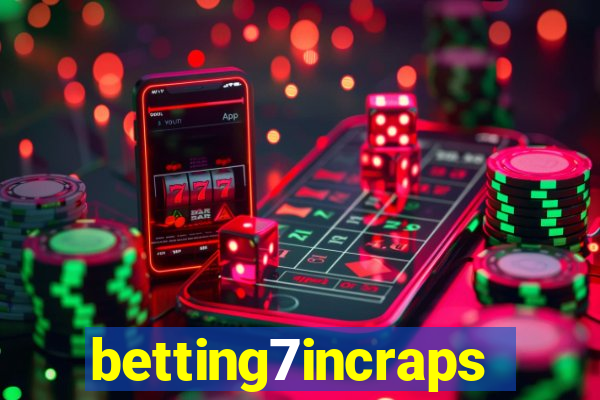 betting7incraps