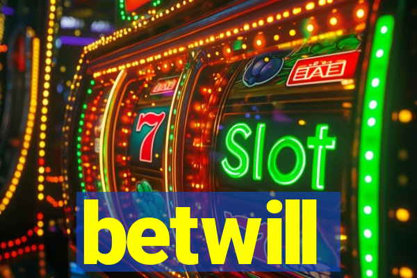 betwill