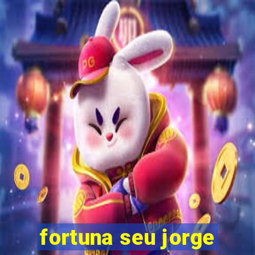 fortuna seu jorge