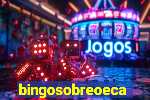 bingosobreoeca