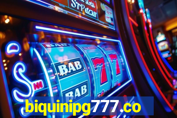 biquinipg777.com