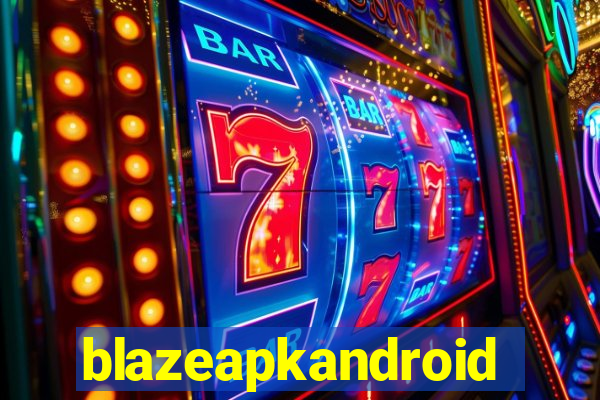 blazeapkandroid