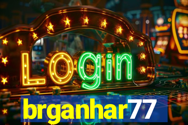 brganhar77