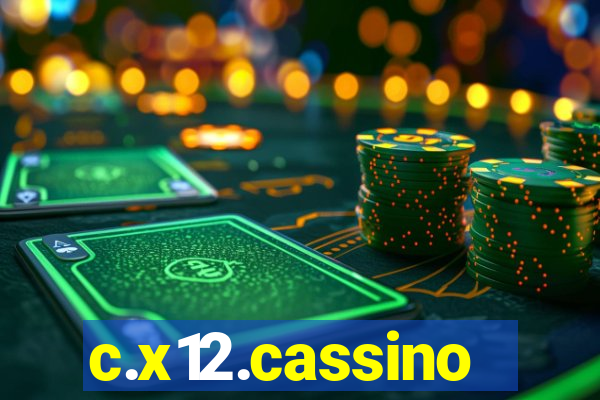 c.x12.cassino