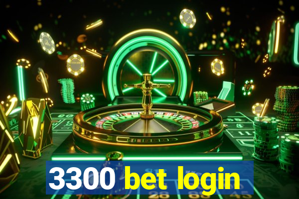 3300 bet login