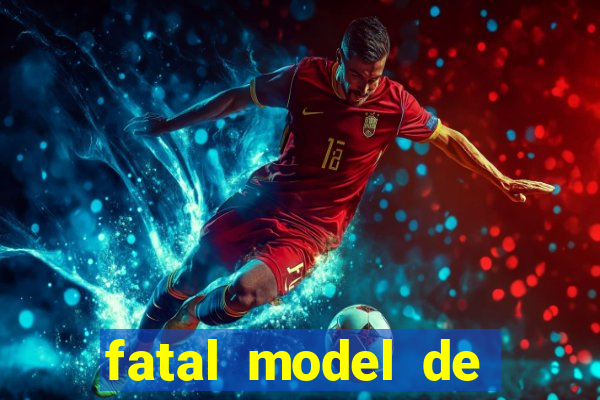 fatal model de porto alegre