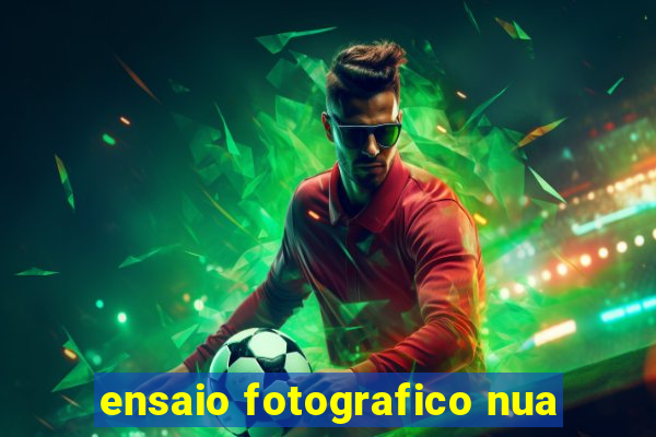 ensaio fotografico nua