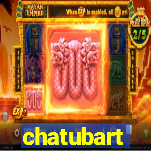 chatubart