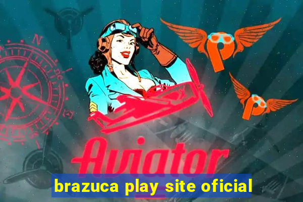 brazuca play site oficial