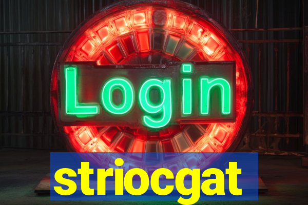 striocgat