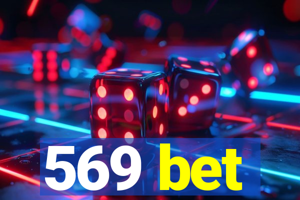 569 bet