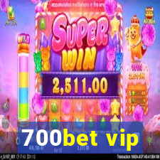 700bet vip