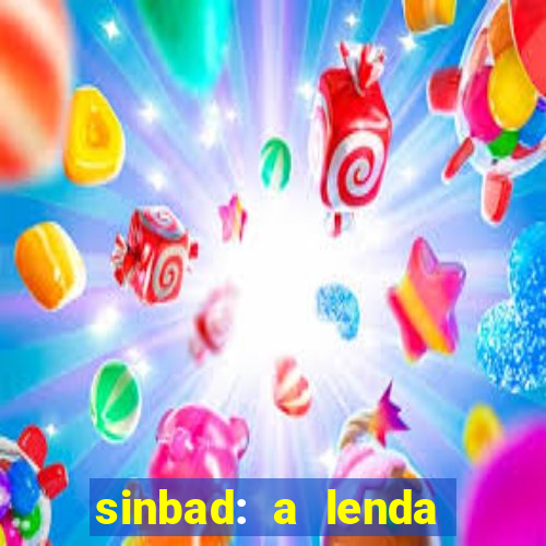 sinbad: a lenda dos sete mares dublado filme completo dublado download