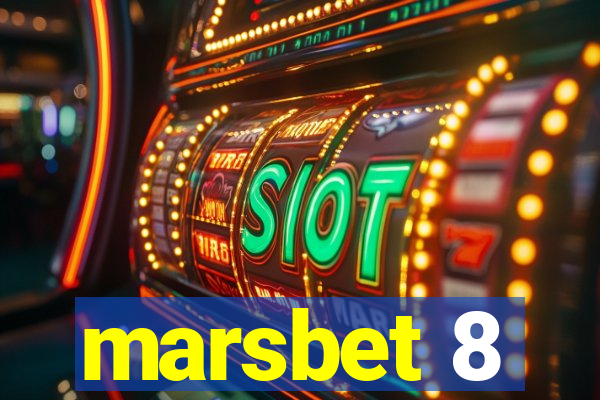 marsbet 8