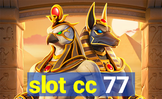 slot cc 77