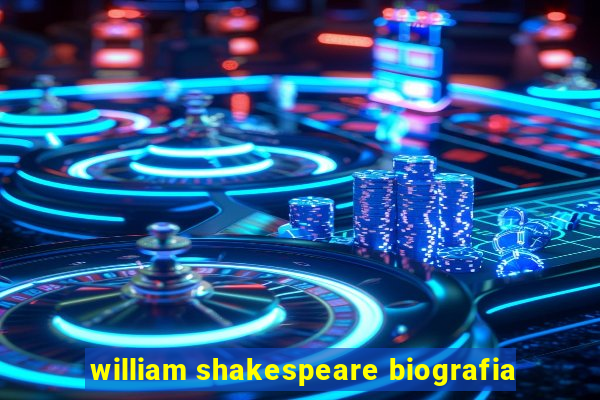 william shakespeare biografia