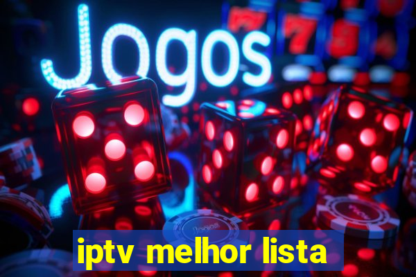 iptv melhor lista