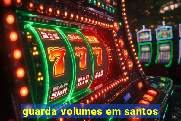 guarda volumes em santos