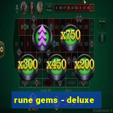 rune gems - deluxe