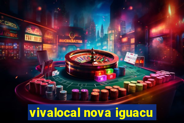 vivalocal nova iguacu