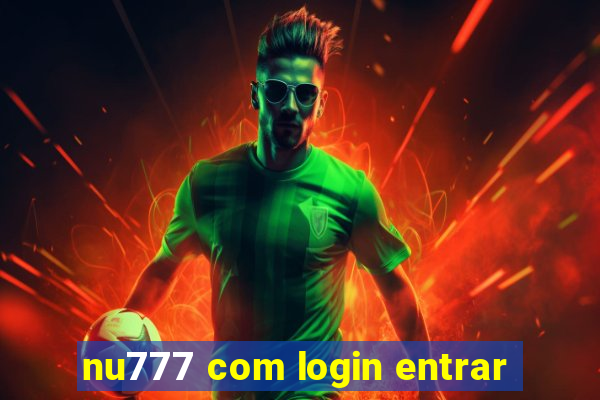 nu777 com login entrar