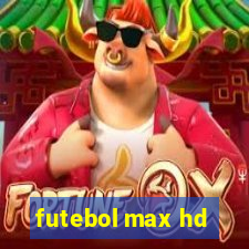 futebol max hd