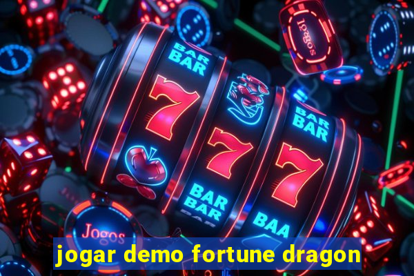 jogar demo fortune dragon