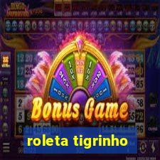 roleta tigrinho