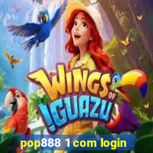 pop888 1 com login