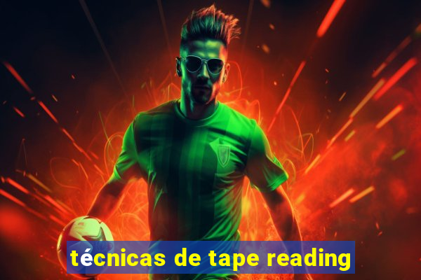 técnicas de tape reading