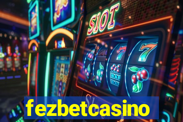 fezbetcasino