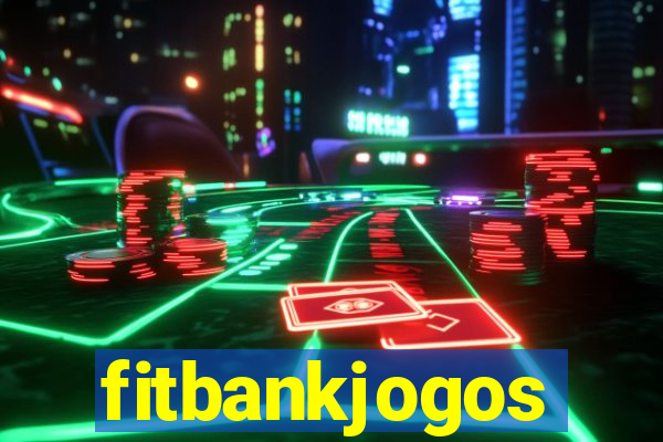 fitbankjogos