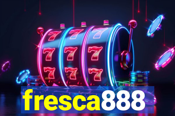 fresca888