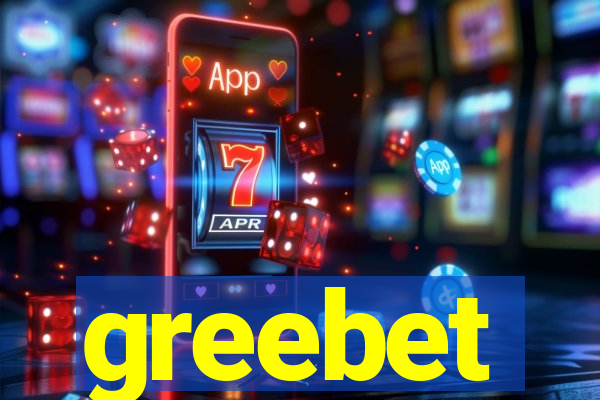 greebet