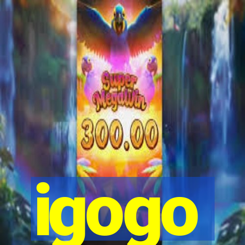 igogo