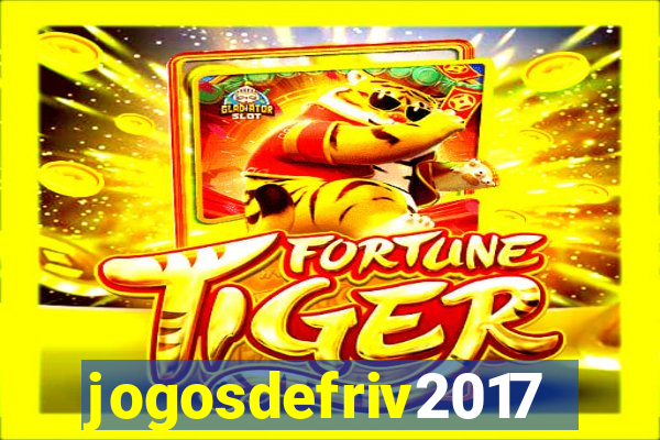 jogosdefriv2017