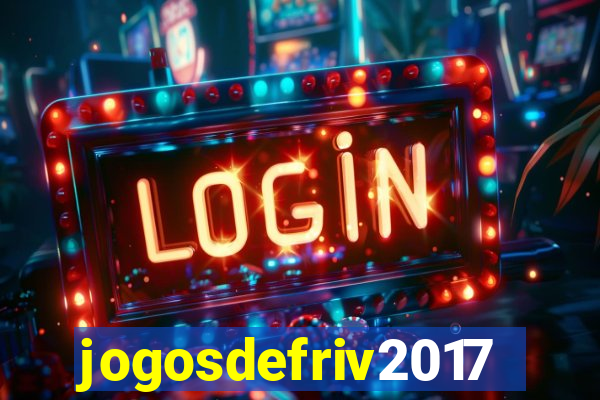 jogosdefriv2017