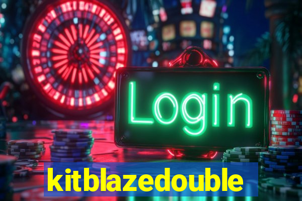 kitblazedouble