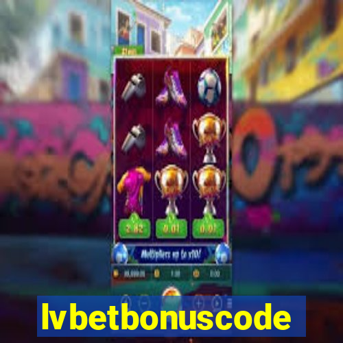 lvbetbonuscode