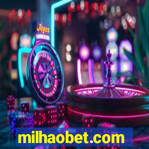 milhaobet.com