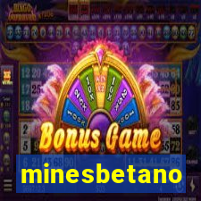 minesbetano