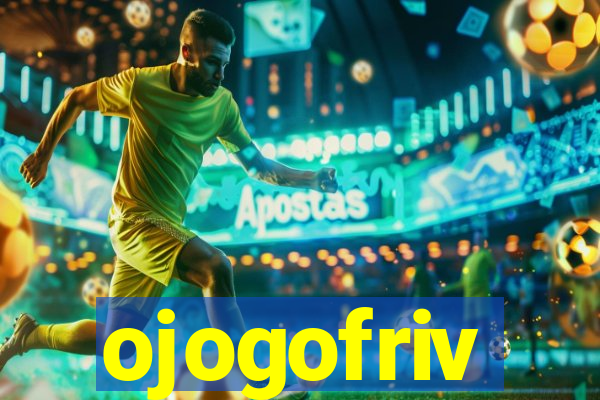 ojogofriv