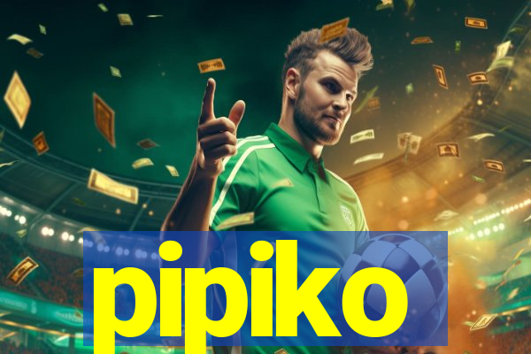 pipiko